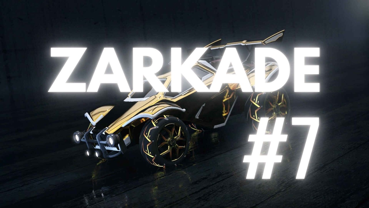ZARKADE #7th EDIT ROCKET LEAGUE