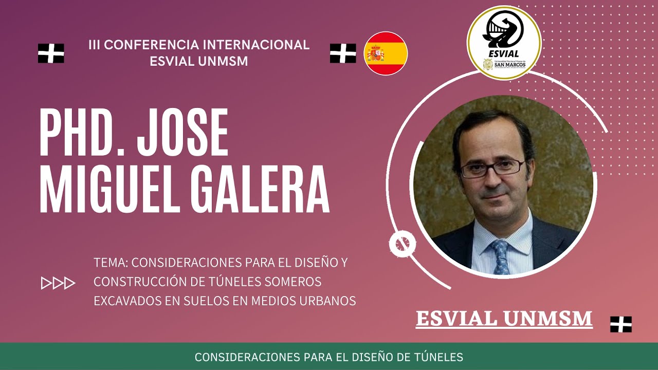 III-CIE | Phd. José Miguel Galera | Consideraciones para el Diseño de Túneles | ESVIAL