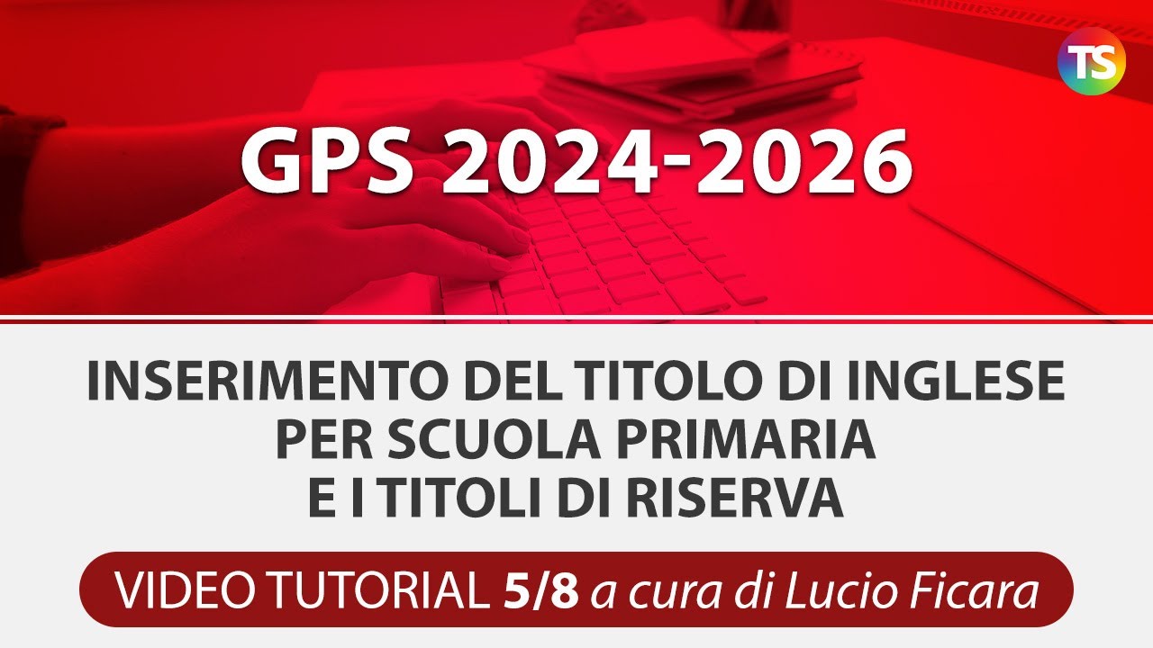 VIDEO TUTORIAL Gps 2024, come inserire titolo di inglese - 5/8