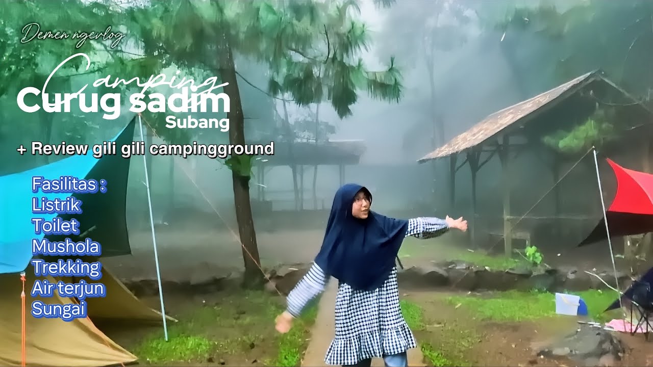 Family camping Curug sadim subang serta Review gili gili campingground terbaru