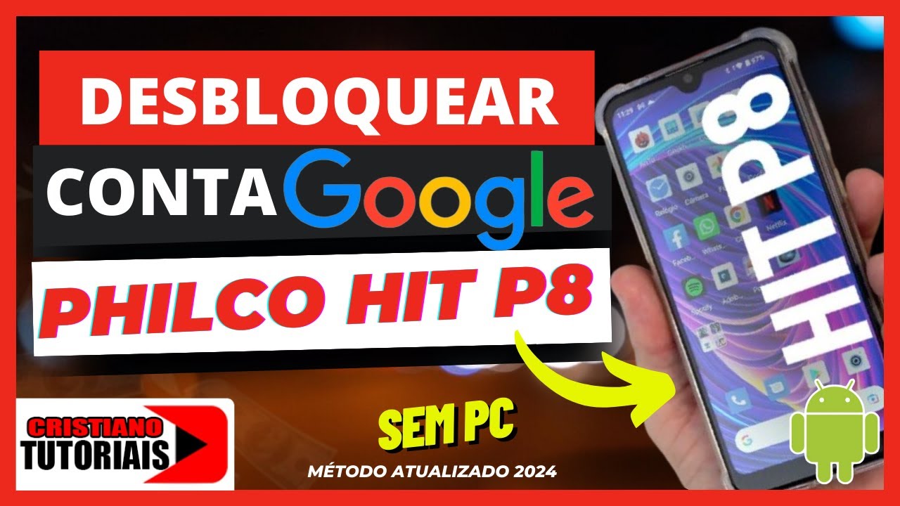 Desbloqueio Conta Google Philco Hit P8 (Método Atualizado) | SEM PC 2024 #contagoogle#frpbypass#frp