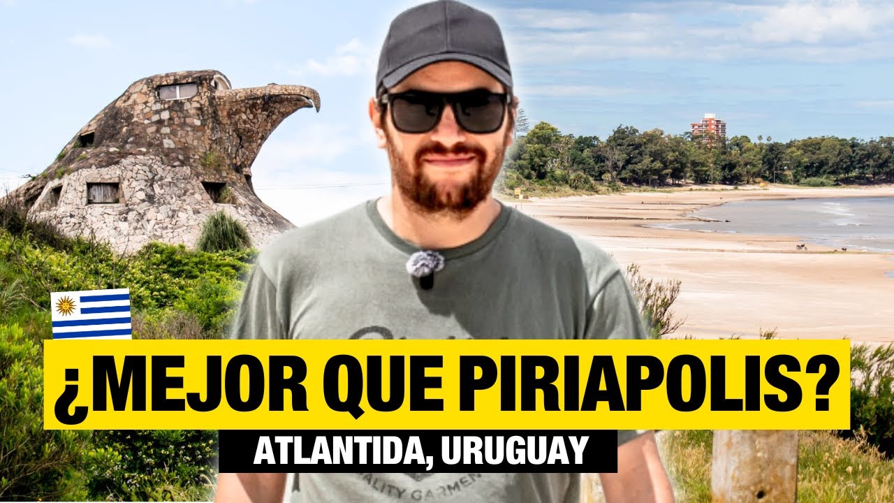 Así es ATLÁNTIDA, la Ciudad Turística de Uruguay que Pocos Conocen 🇺🇾