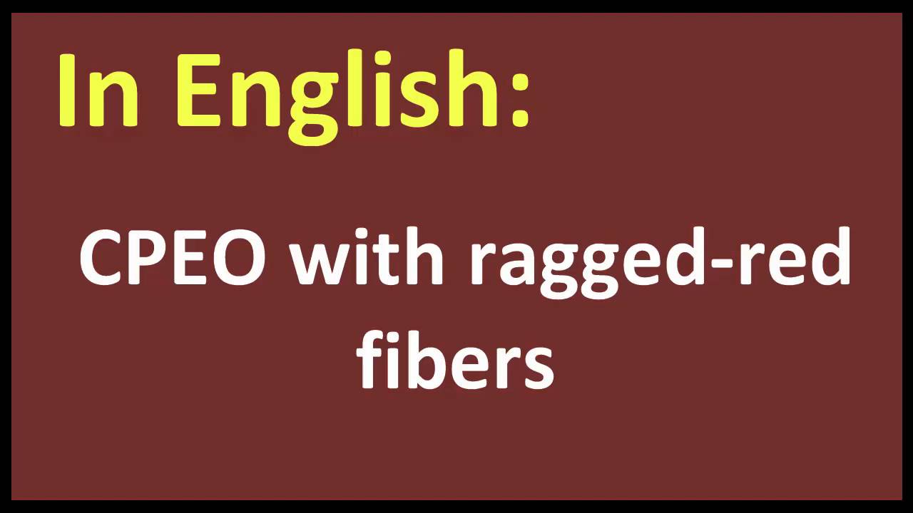 CPEO with ragged red fibers arabic MEANING