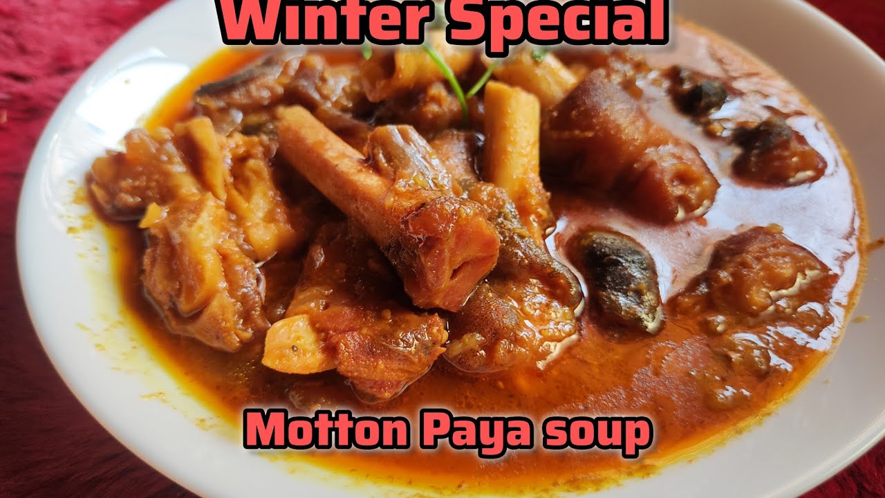 Winter Special Paaya Soup |Motton Legs soup |Calcium Rich Soup