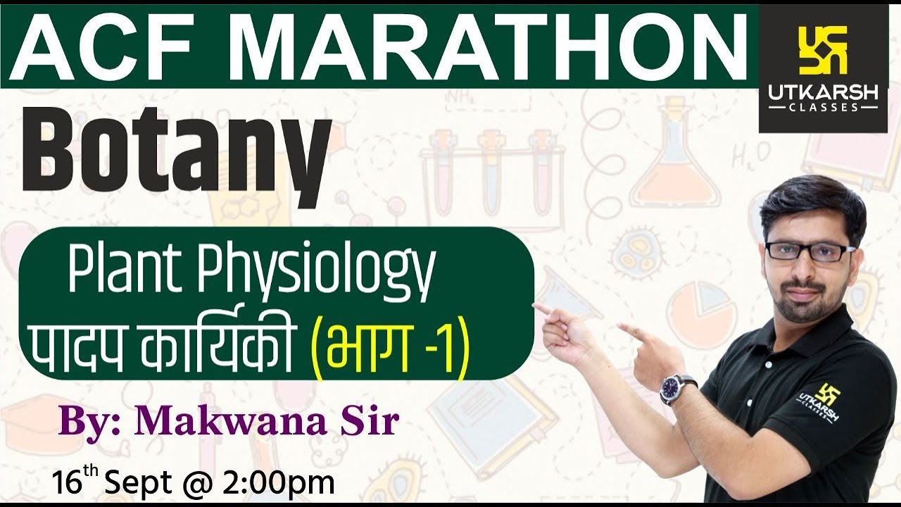 Plant Physiology #1 | Botany ( Day 4 ) | ACF Marathon Classes | By Makwana Sir