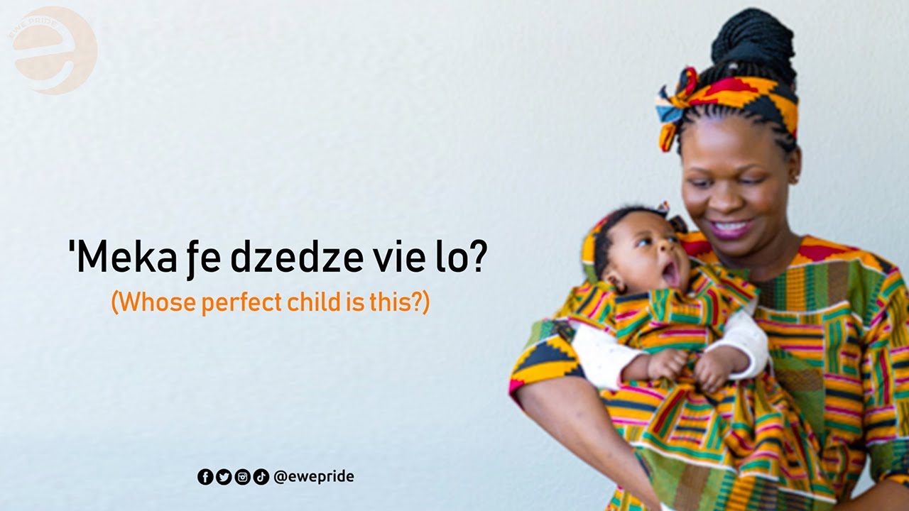 Ewe Lullaby - TOBOLI (Dzedzevi). Lyrics [Ewe + Eng.] African Culture