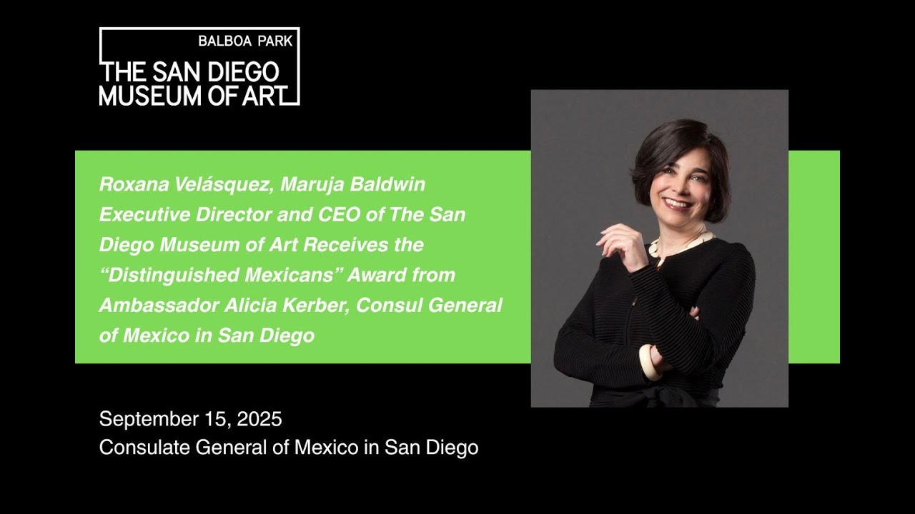 Roxana Velásquez, CEO of The San Diego Museum of Art, Receives the “Distinguished Mexicans” Award