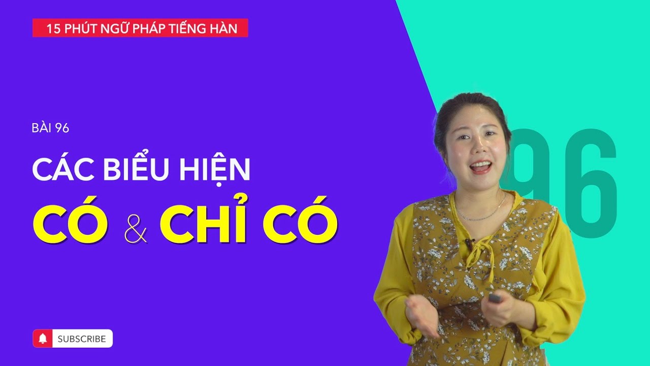 Học tiếng Hàn 2021 | NGỮ PHÁP TIẾNG HÀN GIAO TIẾP - BÀI #96 | Biểu hiện 