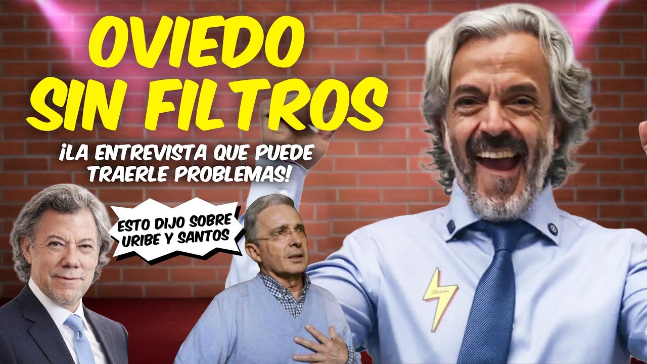 OVIEDO SIN FlLTROS: &iexcl;LA ENTREVISTA QUE PUEDE TRAERLE PROBLEMAS! &iexcl;ESTO DIJO SOBRE URIBE Y SANTOS!