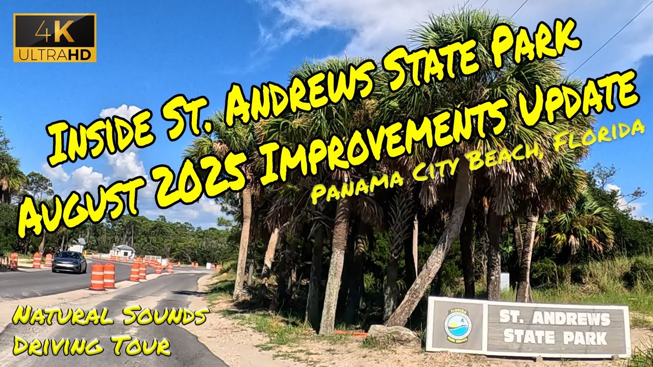 [4K DRIVE] August 2025 St. Andrews State Park Construction Update | Panama City Beach, FL Natural