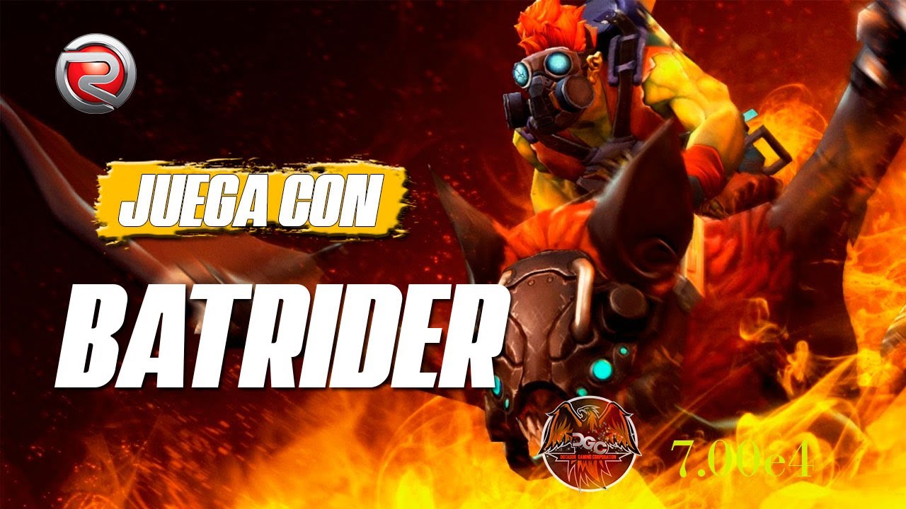 APRENDE A JUGAR CON BATRIDER - DOTA 1 - 7.00e6