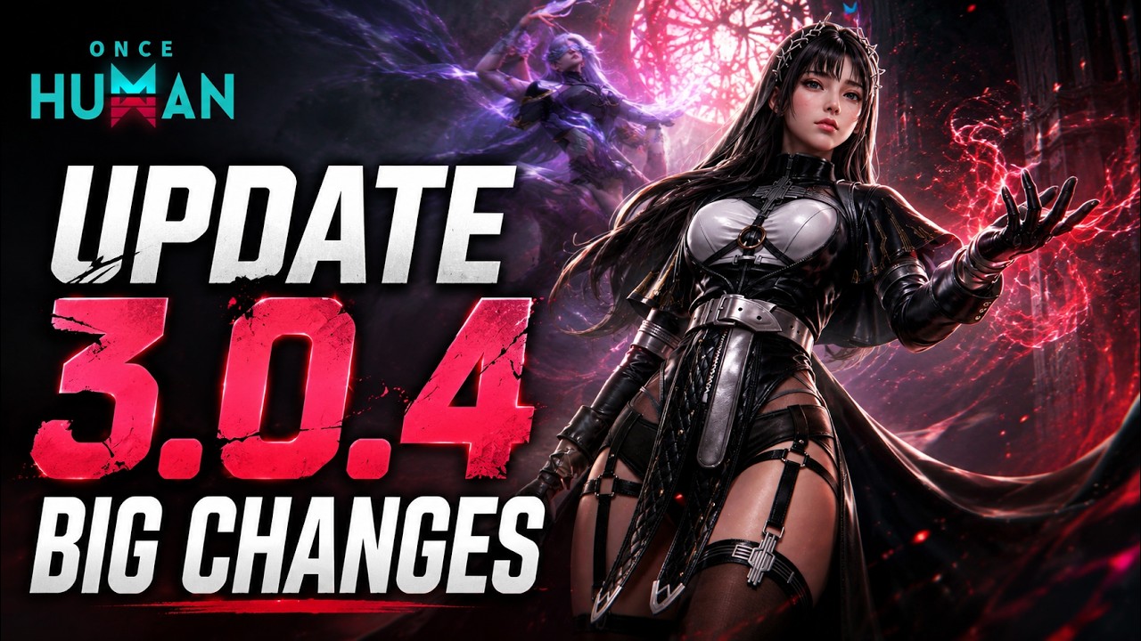 Once Human Update 3.0.4: Die WICHTIGSTEN &Auml;nderungen!