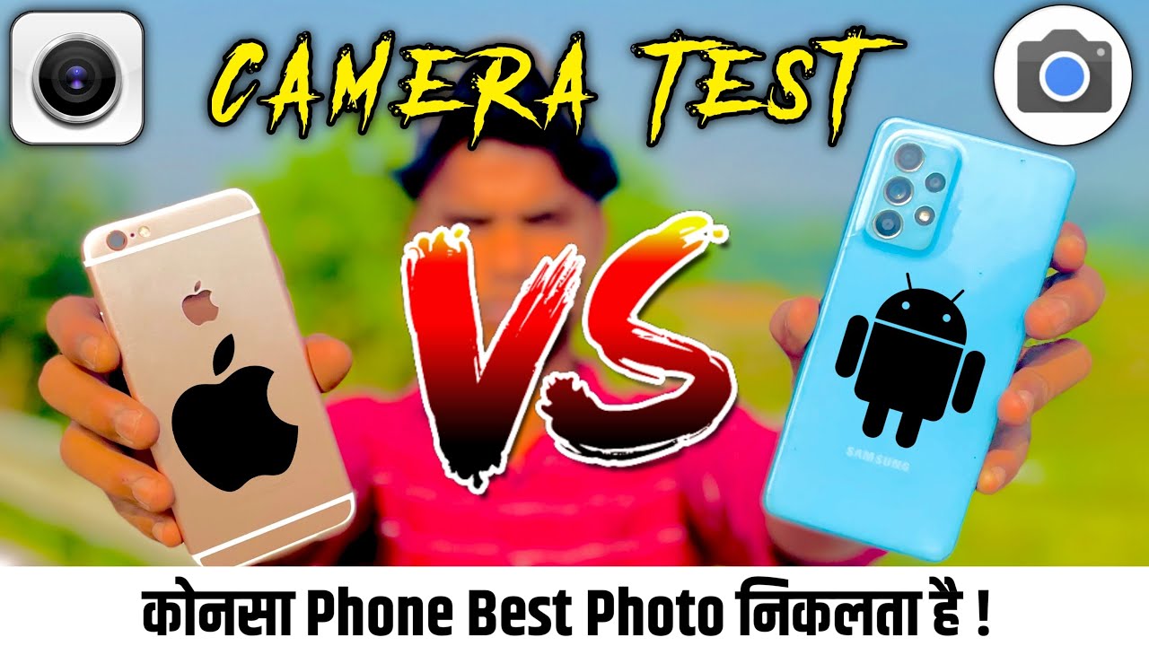 iphone 6s VS Samsung Galaxy A52 Camera Comparison | iPhone VS Android Who Is Click Best Photos 2022