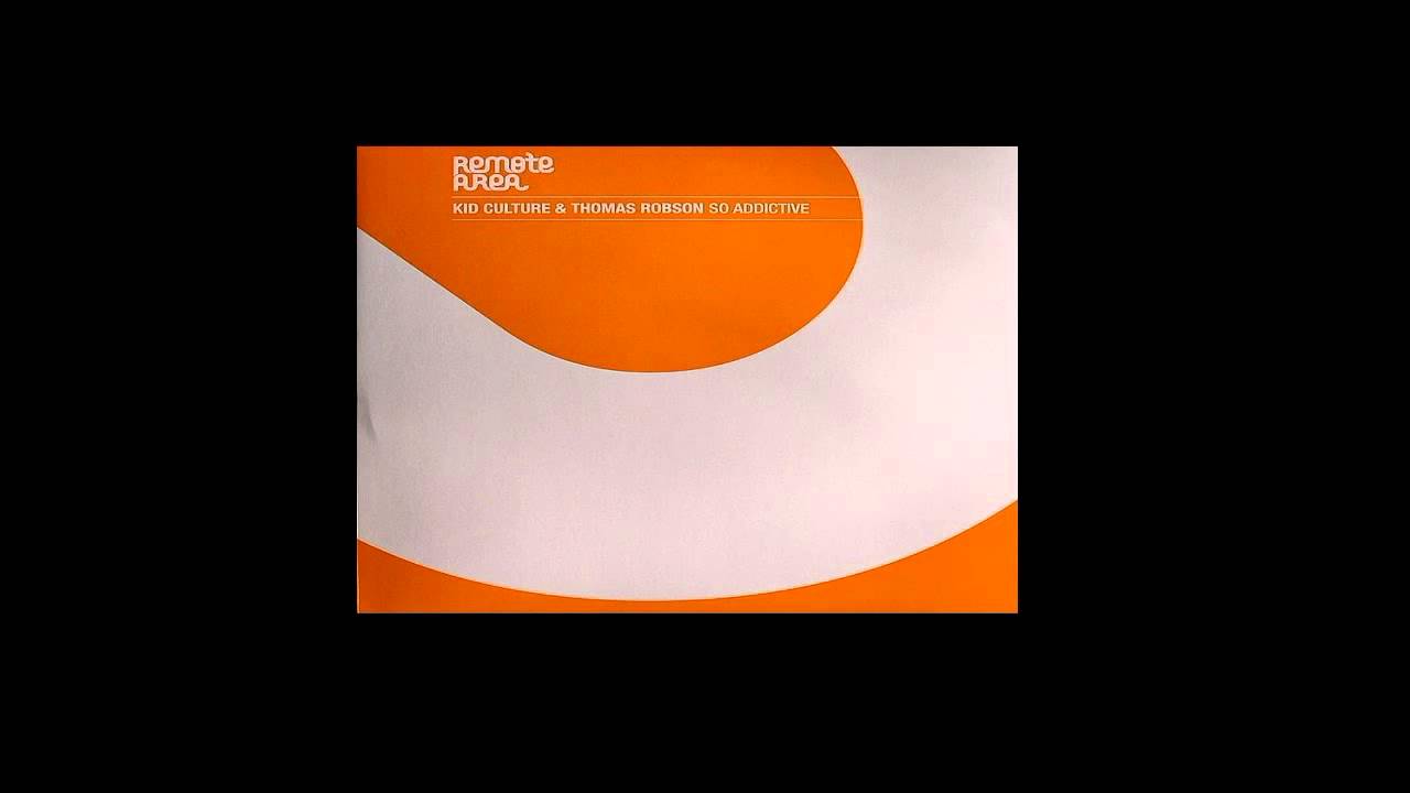 Kid Culture - So Addictive (Original Mix)