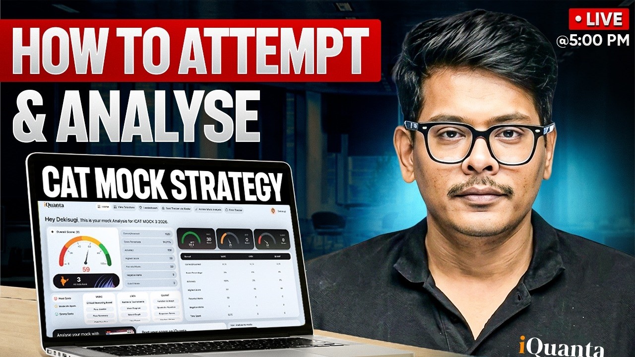 CAT Mock Strategy 2026 | How to Attempt & Analyse Every Mock for 99+ Percentile