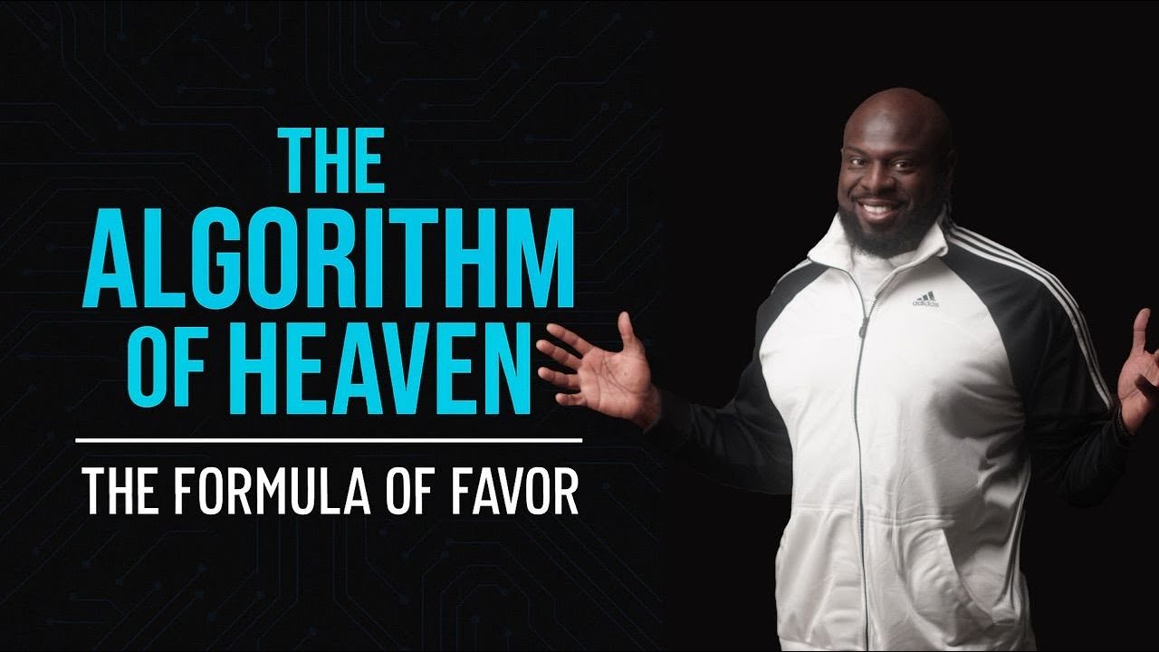 THE ALGORITHM OF HEAVEN: The Formula of Favor