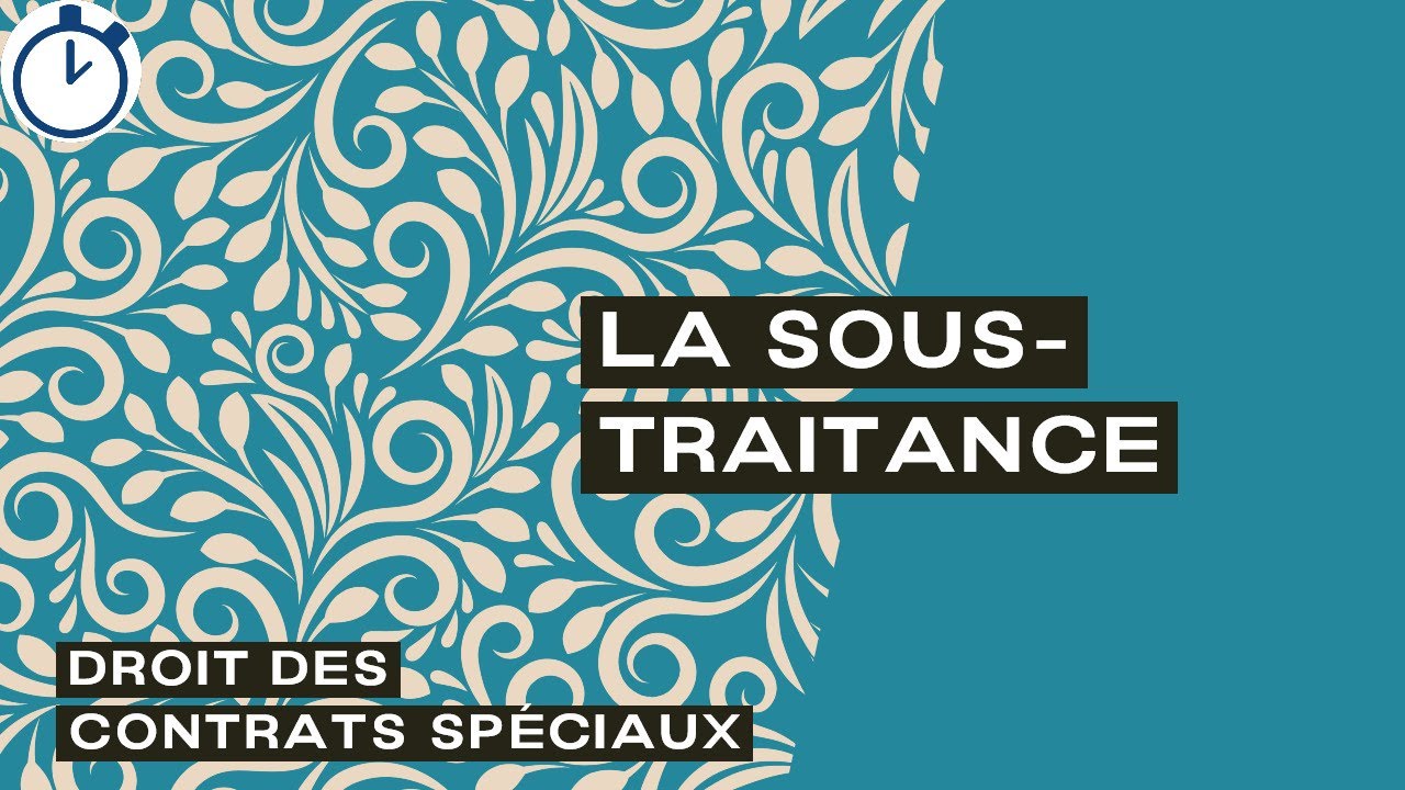 La Sous-Traitance : [Contrats sp&eacute;ciaux]