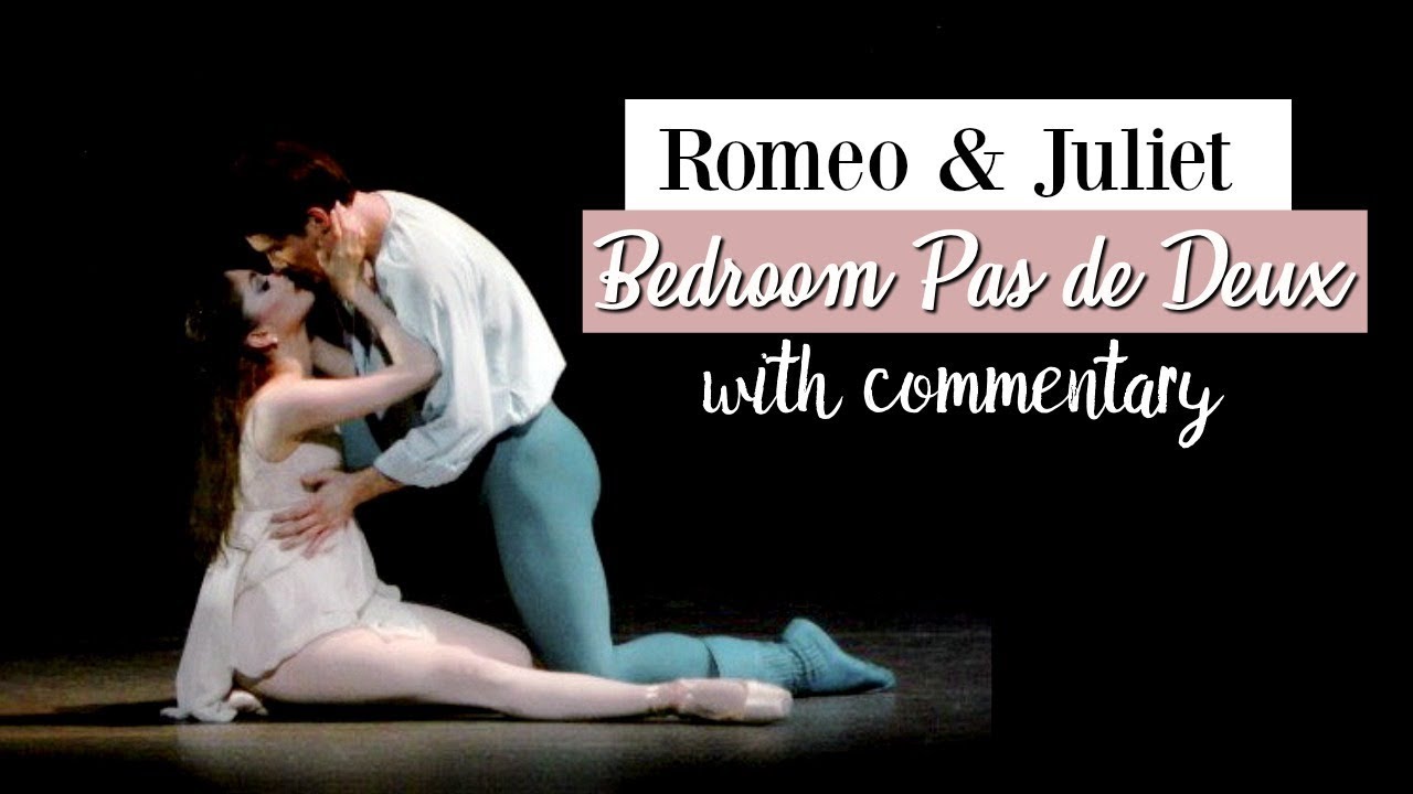 Romeo & Juliet Bedroom Pas de Deux with Commentary | Kathryn Morgan