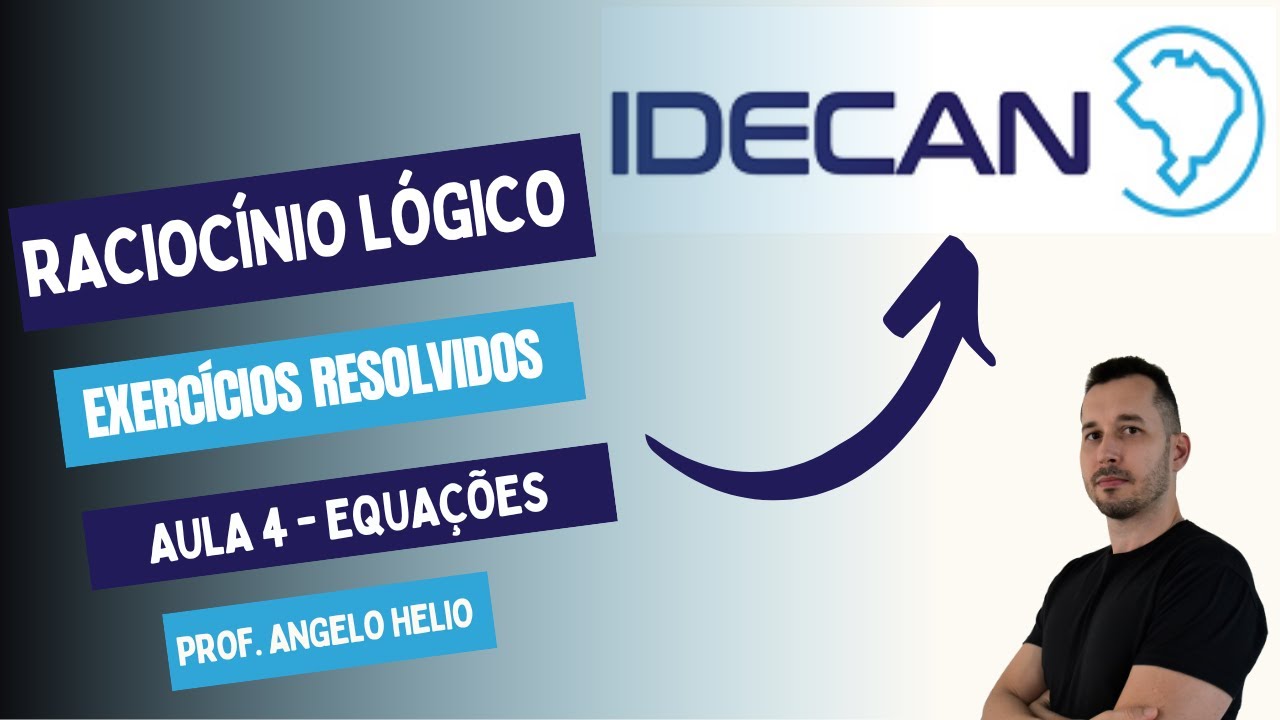RACIOCÍNIO LÓGICO | BANCA IDECAN - EQUAÇÕES