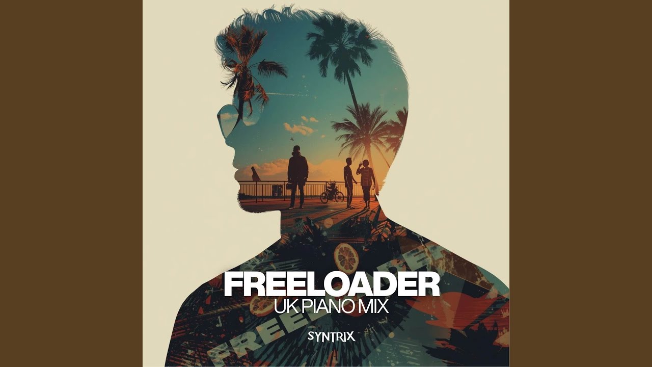 Freeloader (UK Piano Original Mix)