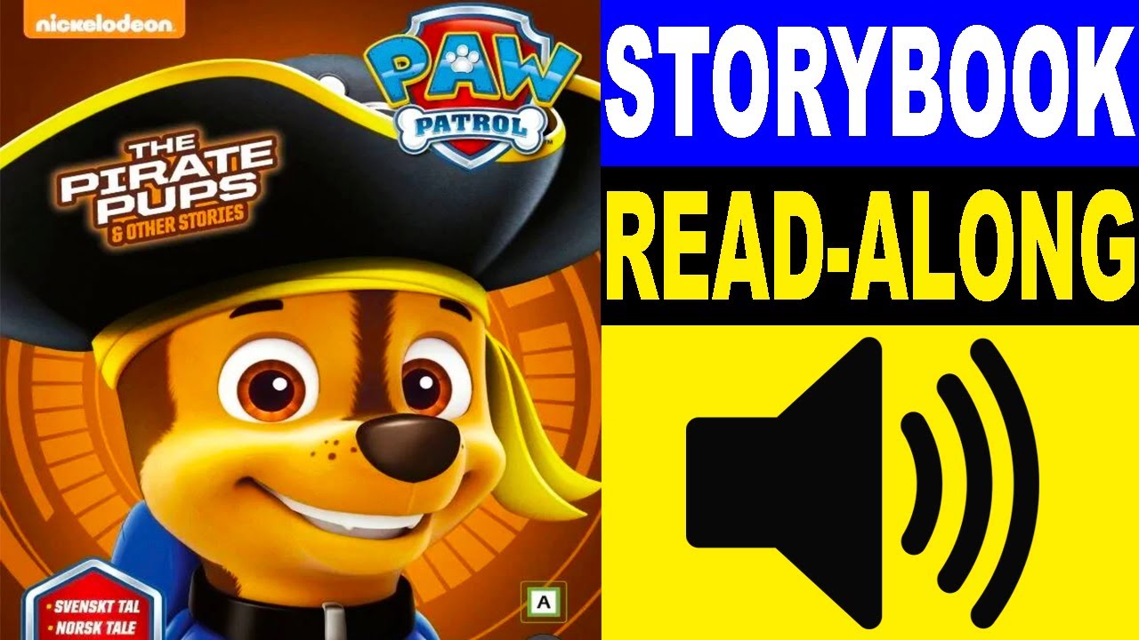 Paw Patrol Read Along Story book, Read Aloud Story Books, Paw Patrol - Pirate Pups