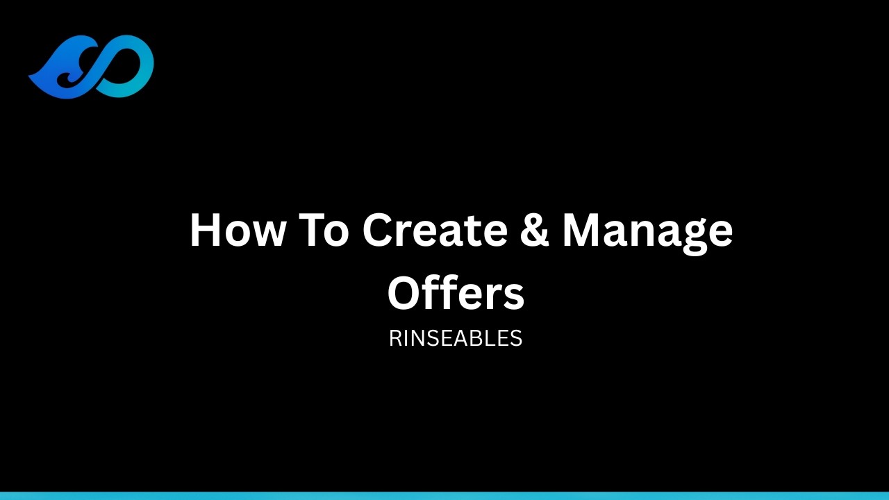 How to Create & Manage Offers in Rinseables