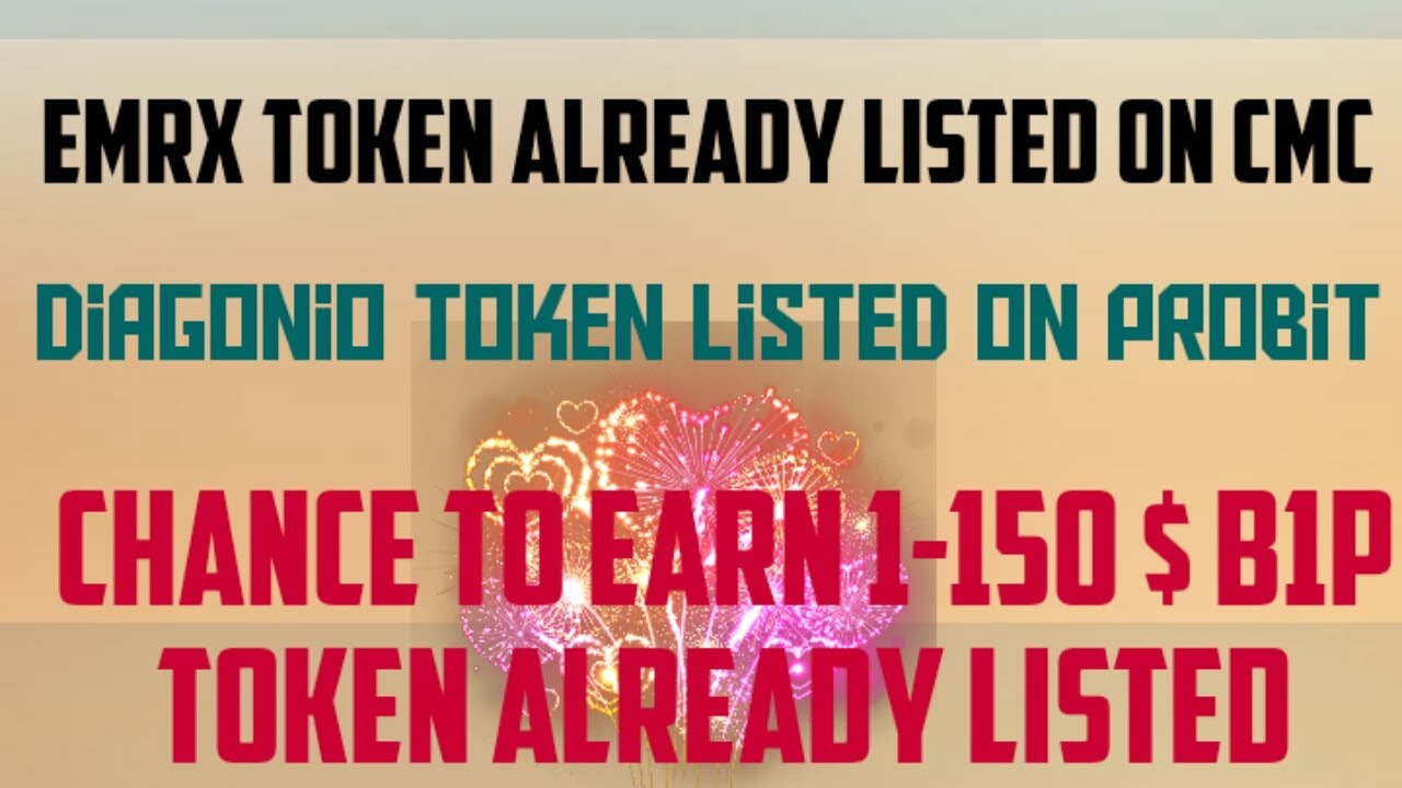 Earn 1-150$ B1P TOken Airdrop Already lIsted| 7$  EMRX  Token| 20$ Diogonio  Already listed Tokens
