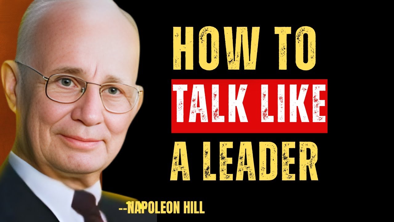 How To Talk Like a Leader | Napoleon Hill Motivation
