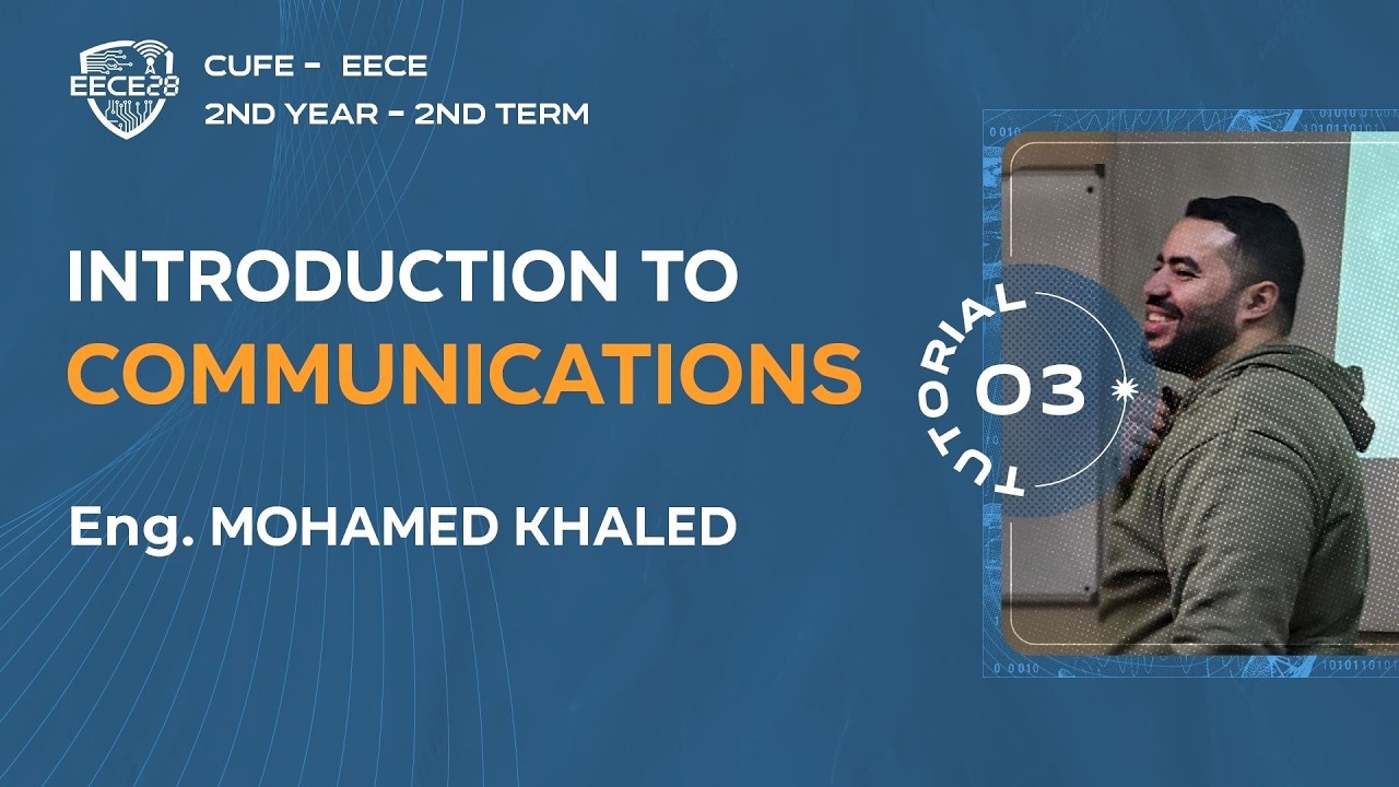 Communication Systems || Section 03 || Eng. Mohamed Khaled