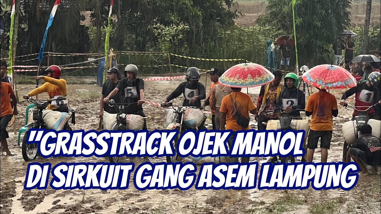 Grasstrack Ojek Manol Di Sirkuit Gang Asem Trisnomaju Kec. Negerikaton, Pesawaran Lampung #viral 