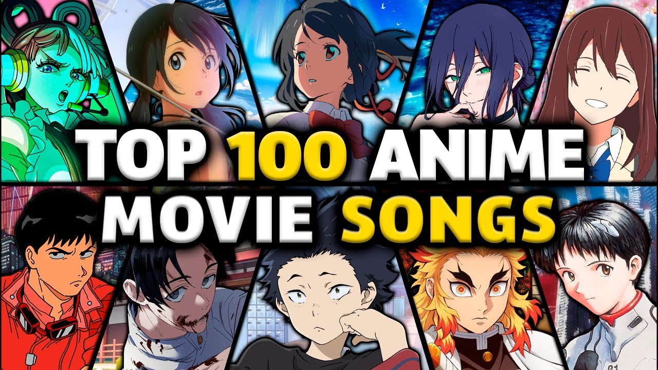 Top 100 Anime Movie Songs🎬✨
