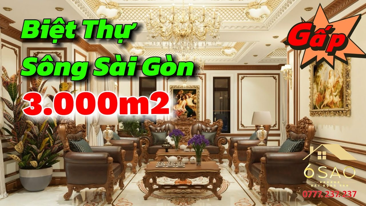 Biệt Thự Sông Sài Gòn 3.000m2, Không Gian Đáng Sống Tại Thành Phố Hồ Chí Minh BDS 6 Sao