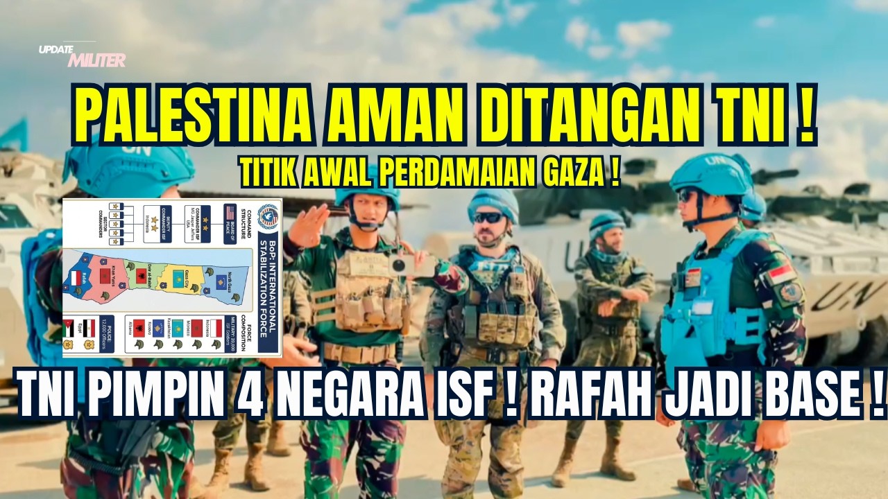 TNI MASUK RAFAH! Indonesia Pegang Wakil Komandan ISF Gaza — Siap Hadapi Gaza Paling Mematikan?