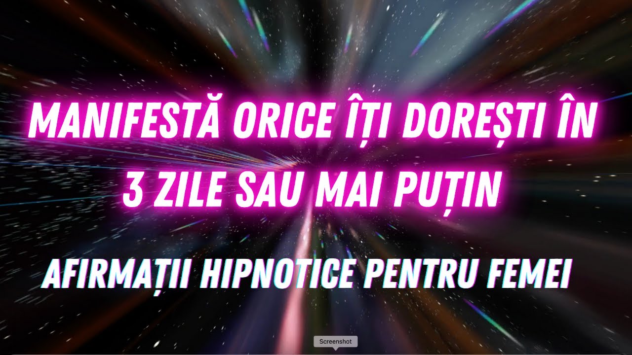 MANIFESTĂ ORICE &Icirc;ȚI DOREȘTI &Icirc;N 3 ZILE - AFIRMAȚII POZITIVE HIPNOTICE 528 HZ [ EXTREM DE PUTERNIC ]