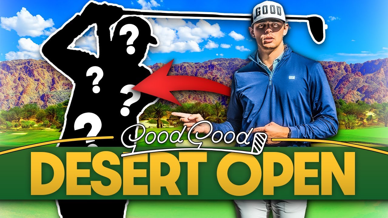 9 Hole Scramble With My Good Good Desert Open Partner!