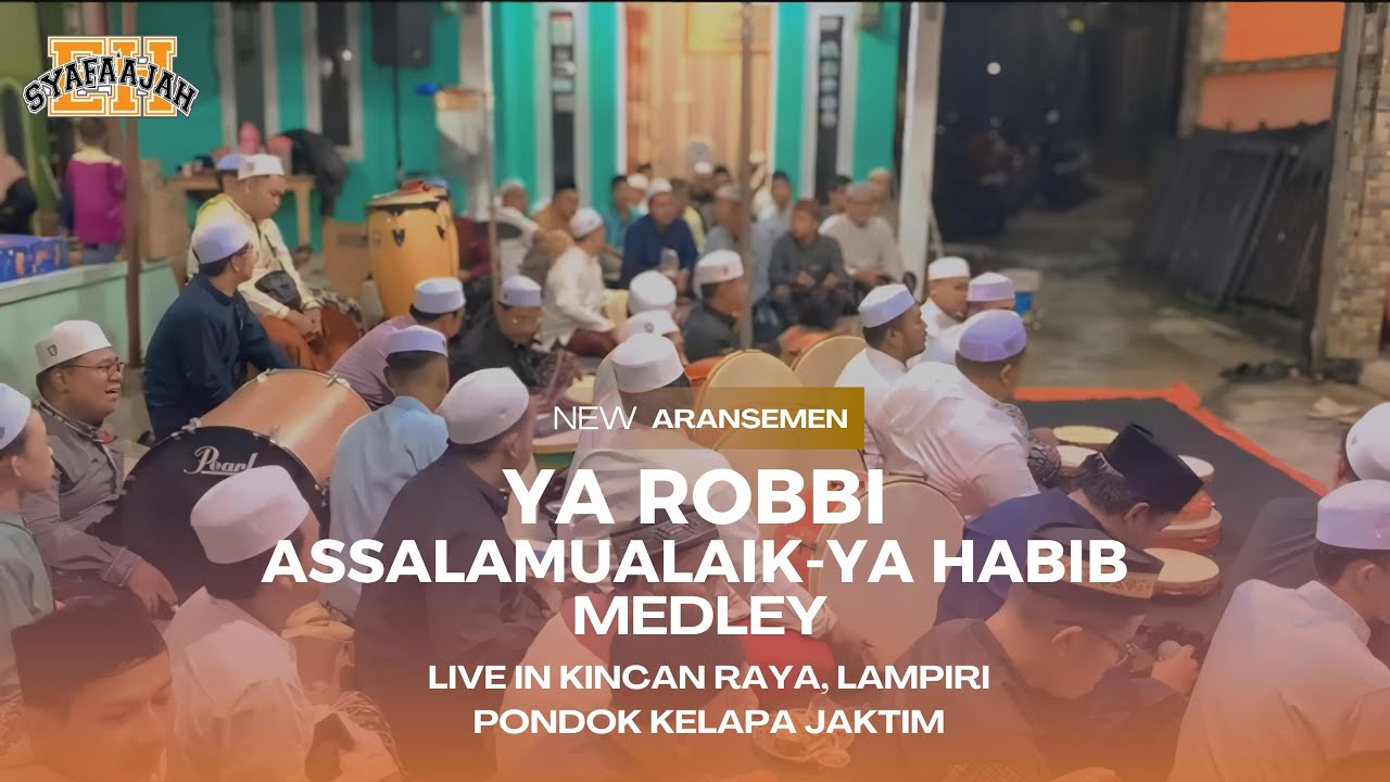 (NEW ARANSEMENT) YAA ROBBI SHOLLI,ASSALAMU’ALAIK,YAA HABIB|HADROH EHSYAFA’AJAH|JAKARTA TIMUR