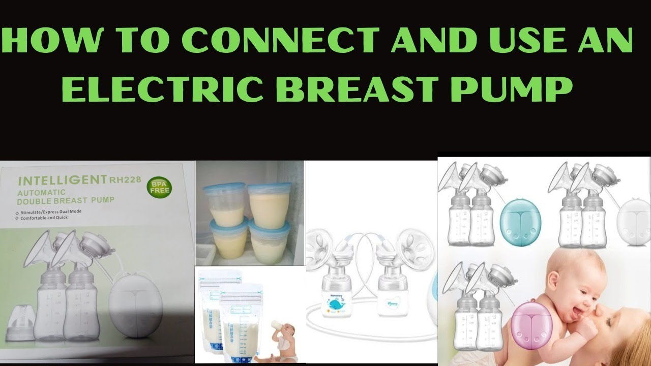 HOW TO CONNECT AND USE AN ELECTRIC BREAST PUMP