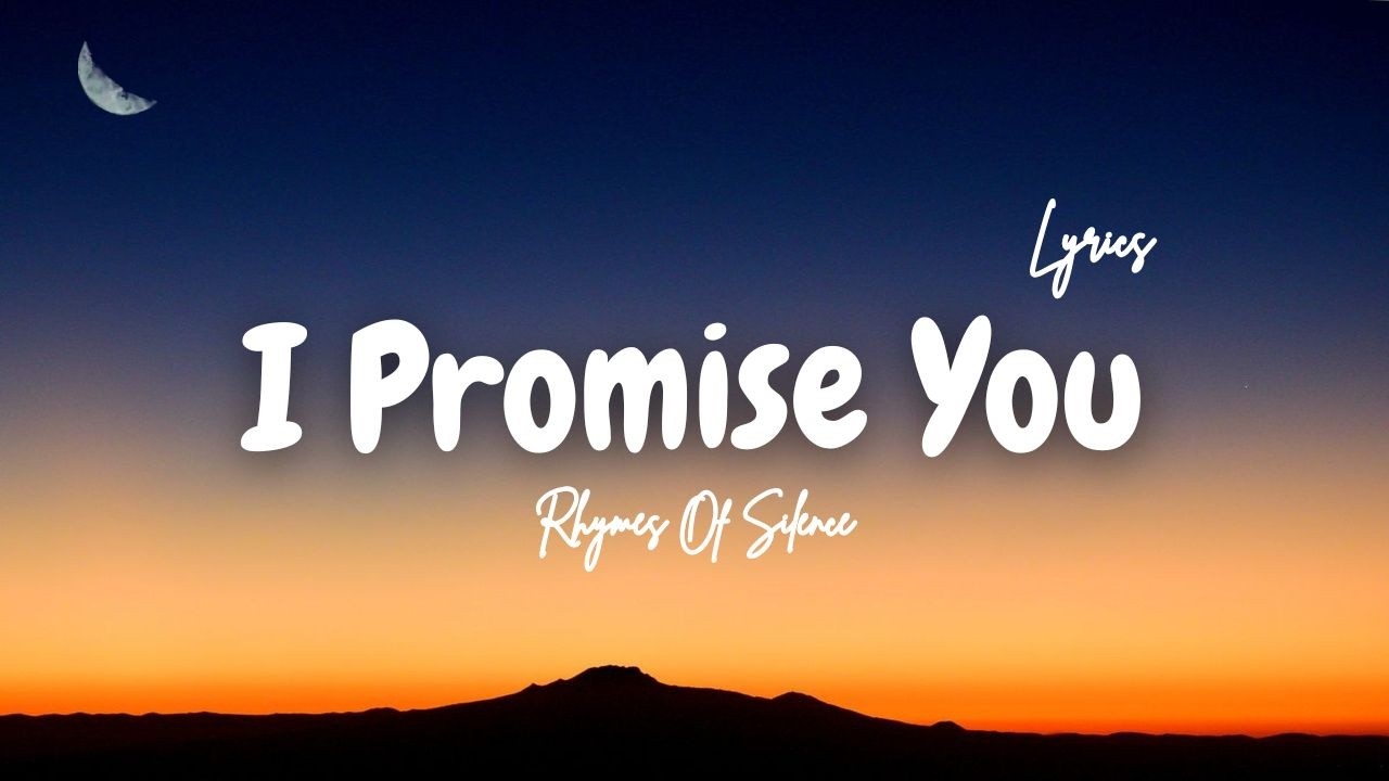 I Promise You – Romantic Love Song | Emotional Lyrics | Rhymes Of Silence