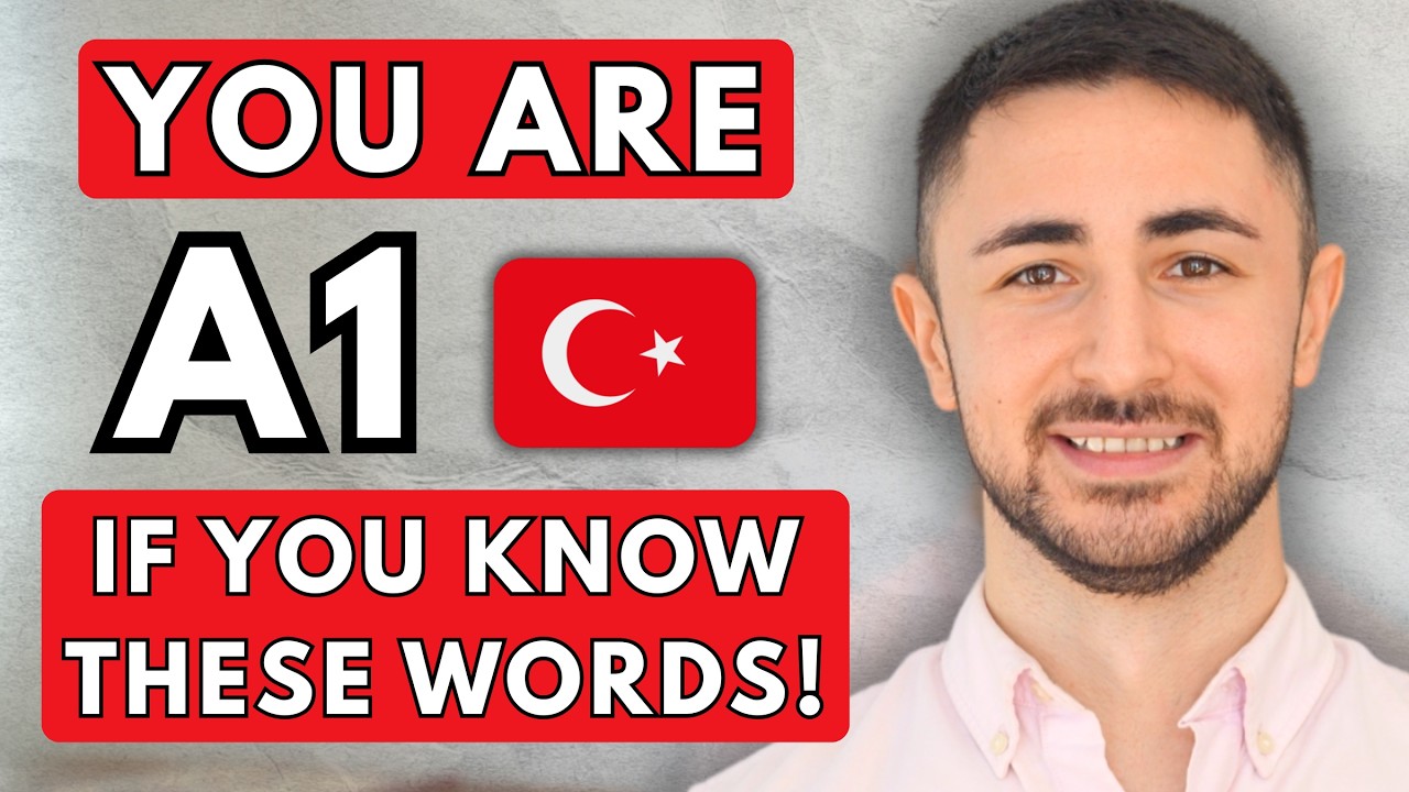 You have an A1 Level in Turkish if you know these words!