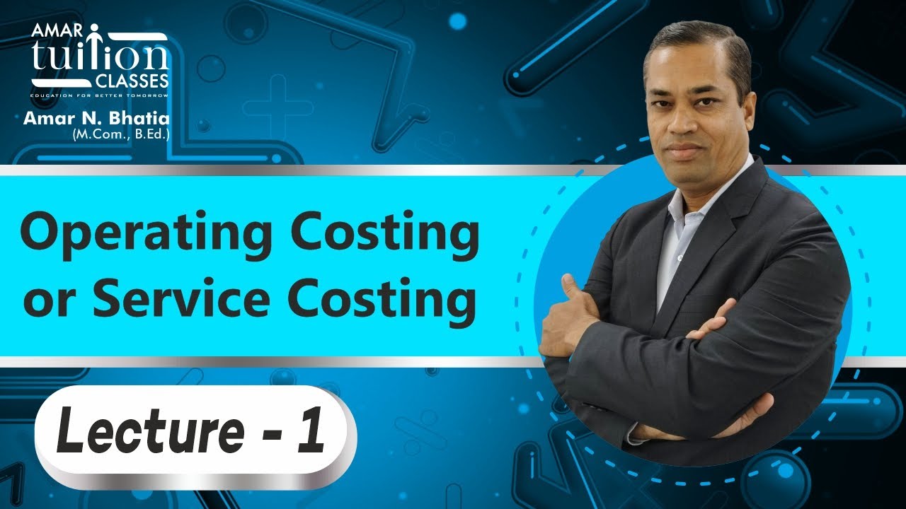 #1 Operating Costing or Service Costing SY BCom Sem 4 Cost Account | Costing Guj Uni | Kutch Uni |