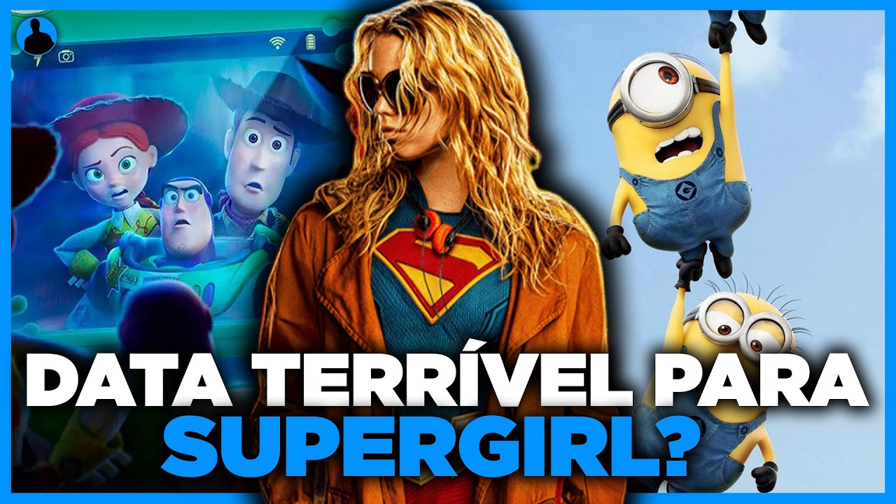 TOY STORY 5 E MINIONS 3 VÃO TIRAR TODA A BILHETERIA DE SUPERGIRL??
