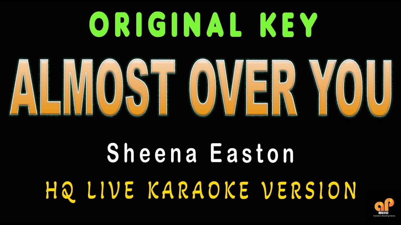 ALMOST OVER YOU - Sheena Easton (HQ KARAOKE VERSION)