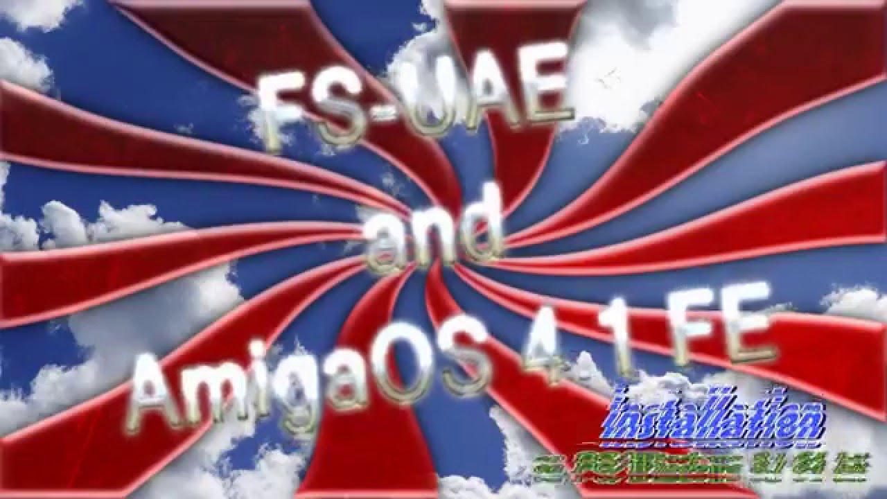 AmigaOS 4.1 FE installation on FS-UAE