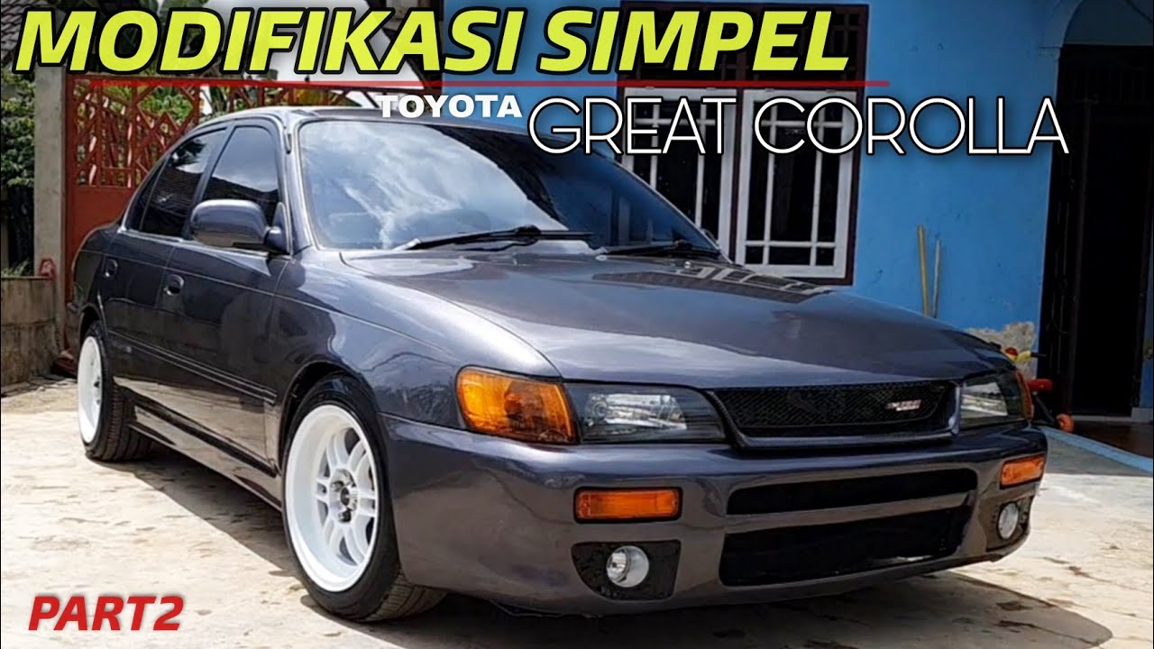 MODIFIKASI GANTI WARNA GREAT COROLLA JD MAKIN KECE‼️ #part2