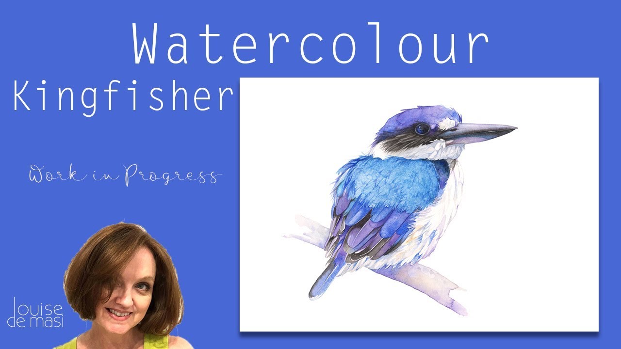Watercolour Kingfisher Work in Progress- Louise De Masi