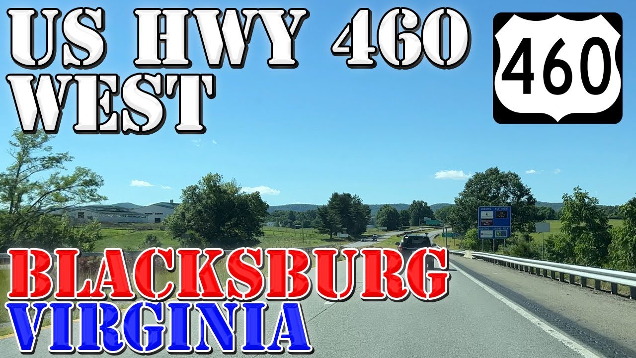 US 460 West - Blacksburg - Christiansburg - Virginia - 4K Highway Drive