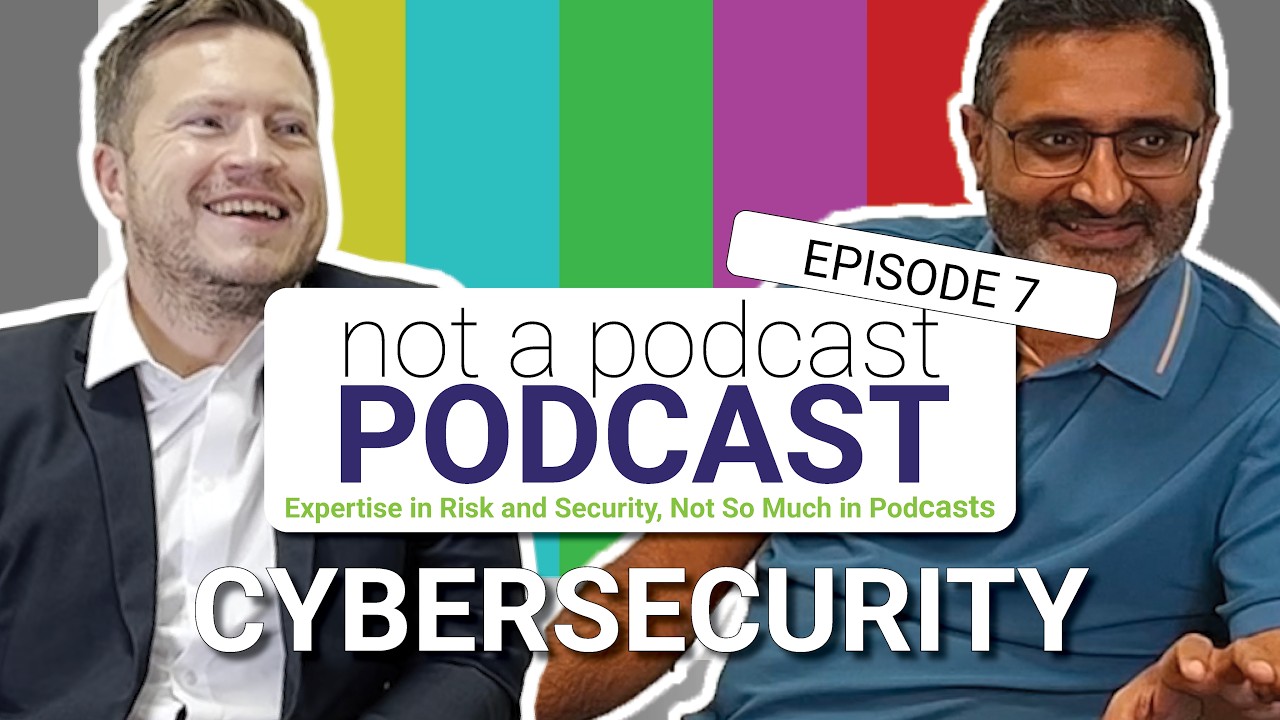 Not a Podcast, Podcast: Cyber Security -Episode 7
