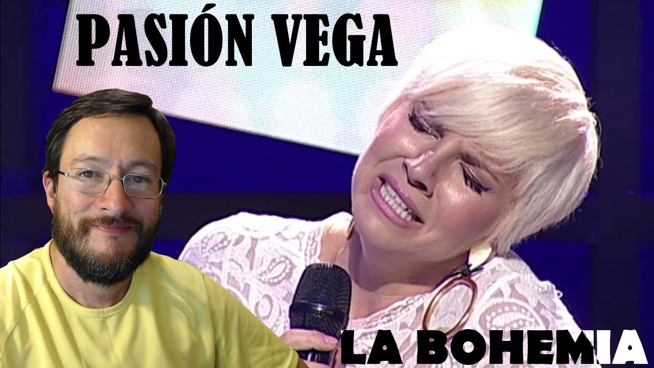 Pasión Vega | La Bohemia (en vivo) | REACCIÓN