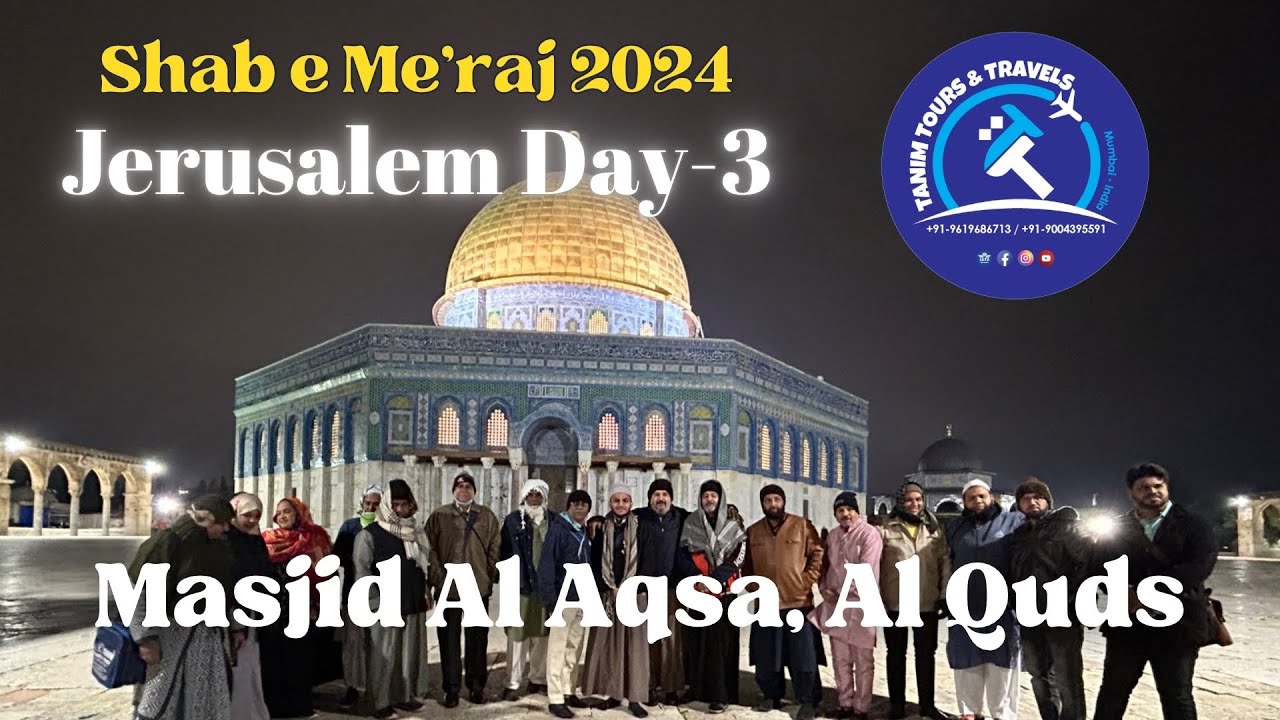 Jordan to Jerusalem, Masjid Al Aqsa | Day-3 Shab e Me’raj 2024 Group