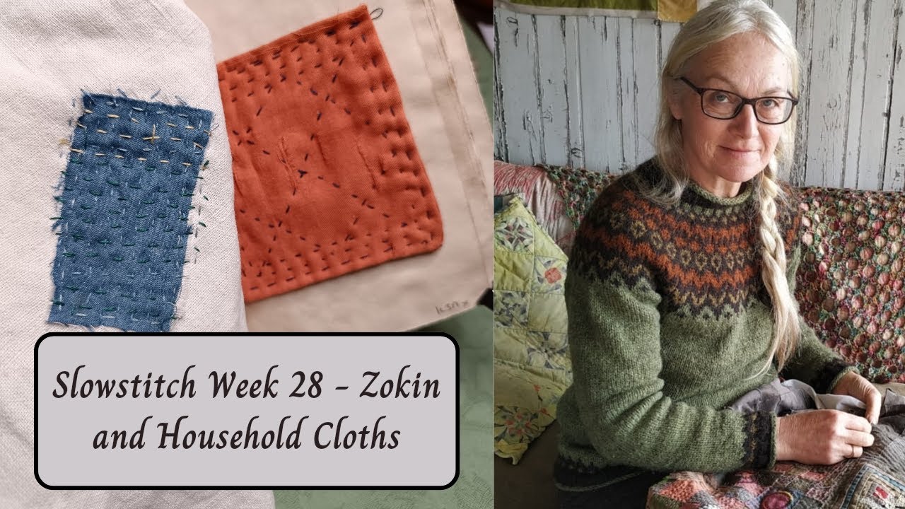 Slowstitch Week 28 - Zokin and Household Cloths